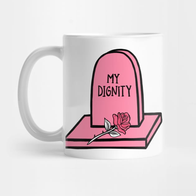 Funny 'MY DIGNITY' pink grave stone with a rose by keeplooping